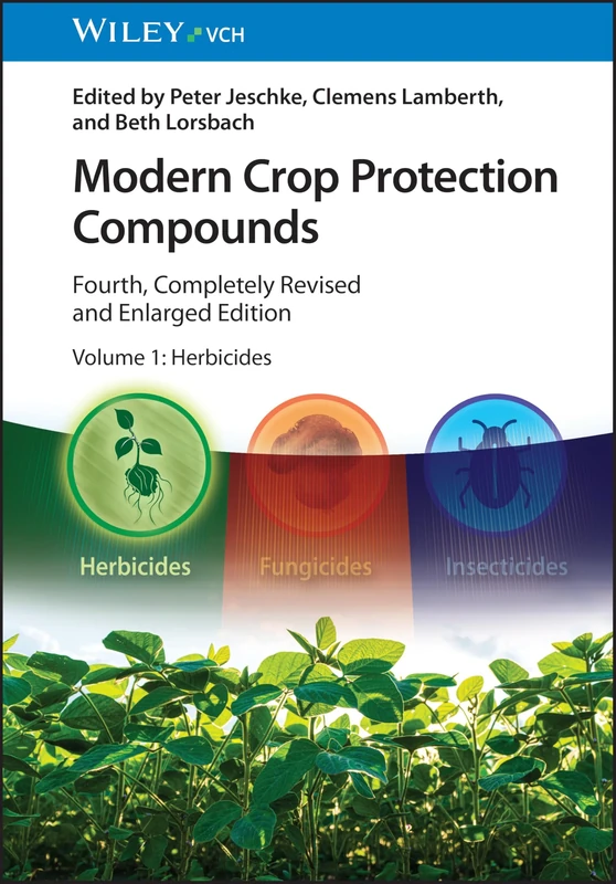 Modern Crop Protection Compounds, Volume 1: Herbicides