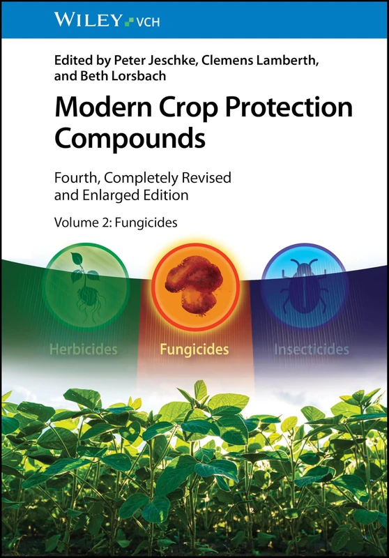 Modern Crop Protection Compounds, Volume 2: Fungicides