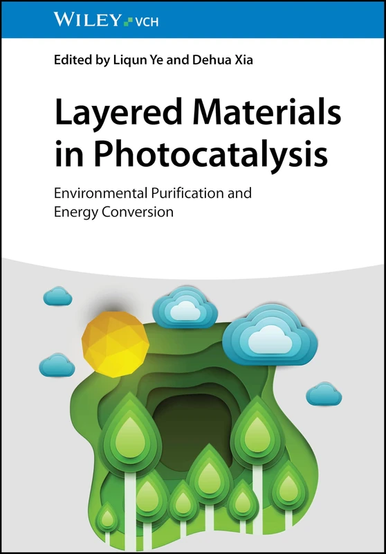 Layered Materials in Photocatalysis: Environmental Purification and Energy Conversion