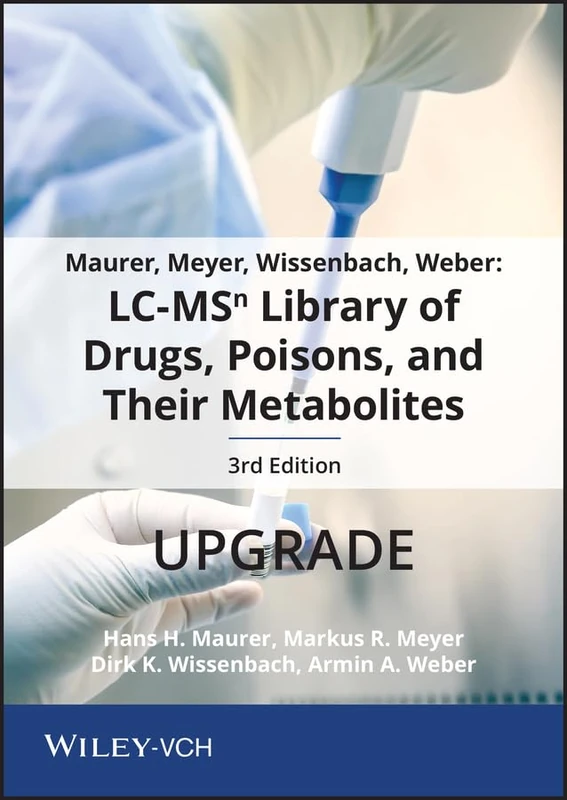 Wiley LC-MSn Library of Drugs, Poisons, and Their Metabolites