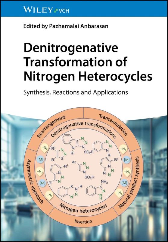 Wiley Denitrogenative Transformation of Nitrogen Heterocycles