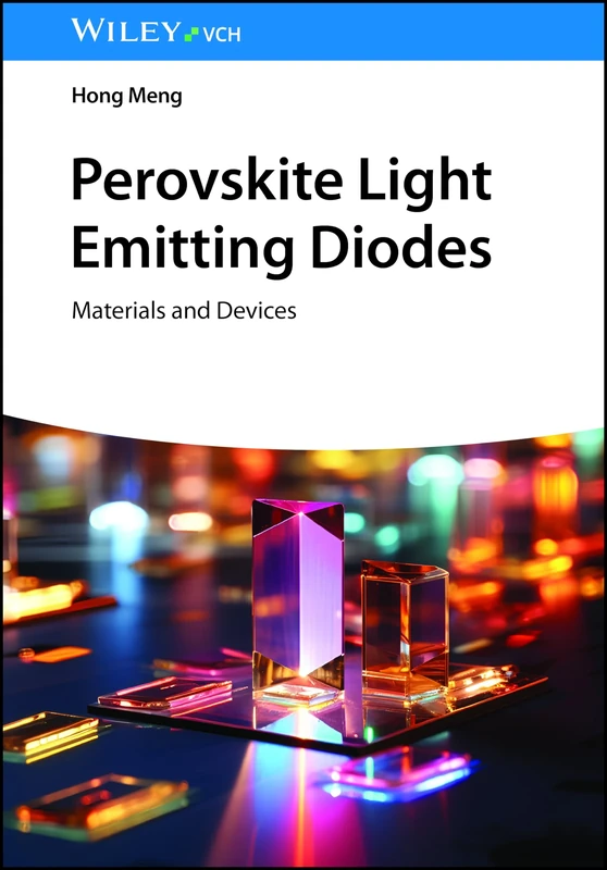Perovskite Light Emitting Diodes: Materials and Devices