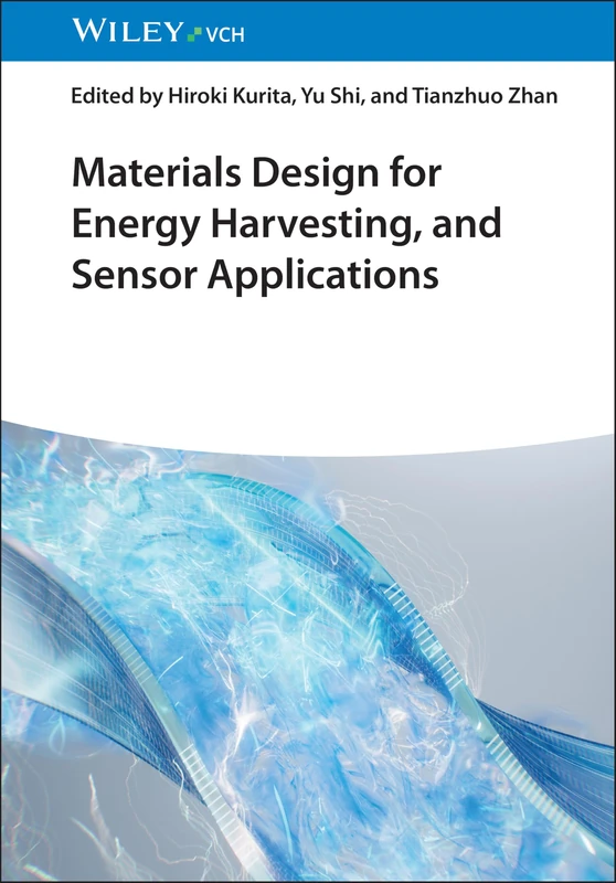 Wiley Materials Design for Energy Harvesting and Sensor Applications