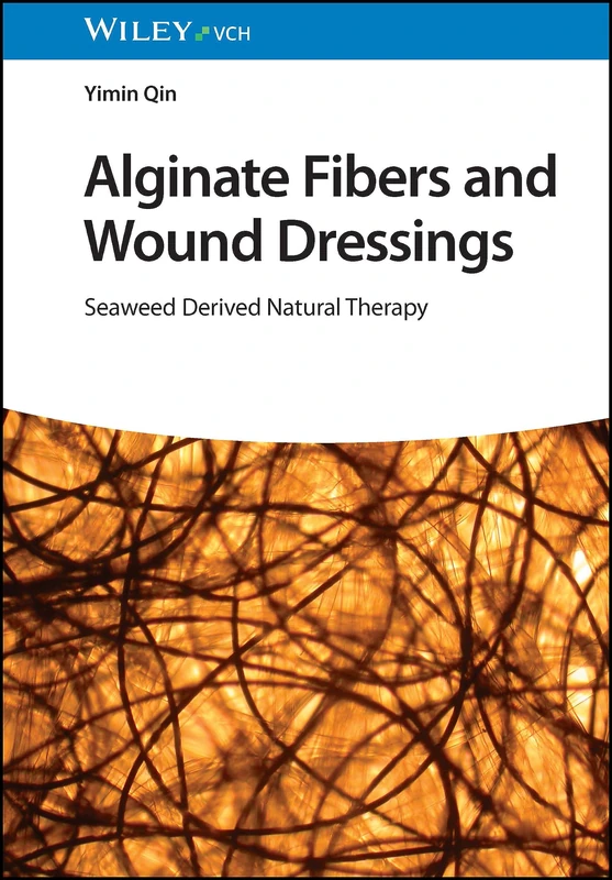 Alginate Fibers and Wound Dressings: Seaweed Derived Natural Therapy