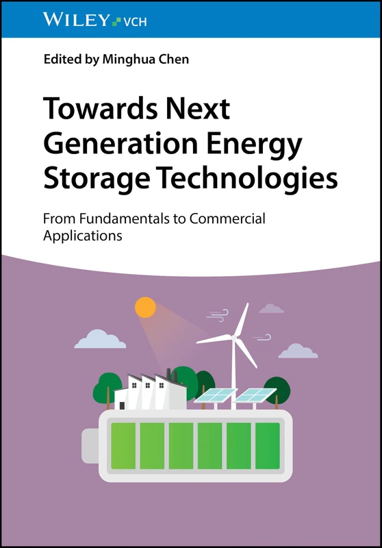 Towards Next Generation Energy Storage Technologies: From Fundamentals to Commercial Applications