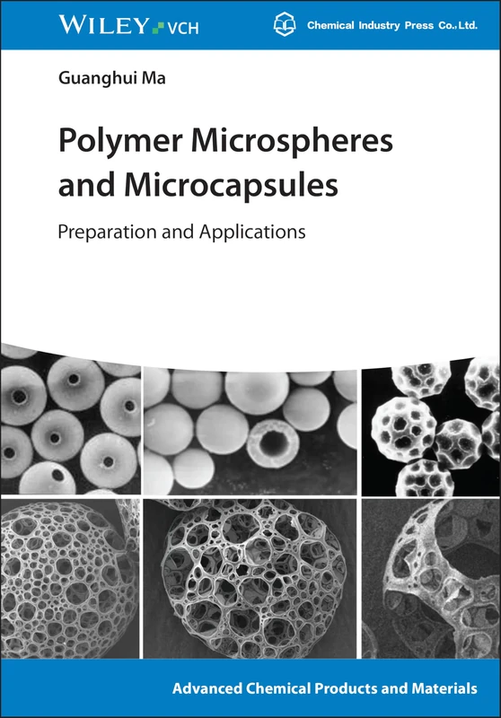 Polymer Microspheres and Microcapsules: Preparation and Applications (Advanced Chemical Products and Materials)