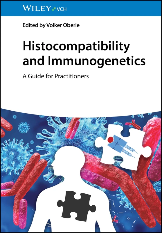 Histocompatibility and Immunogenetics: A Guide for Practitioners