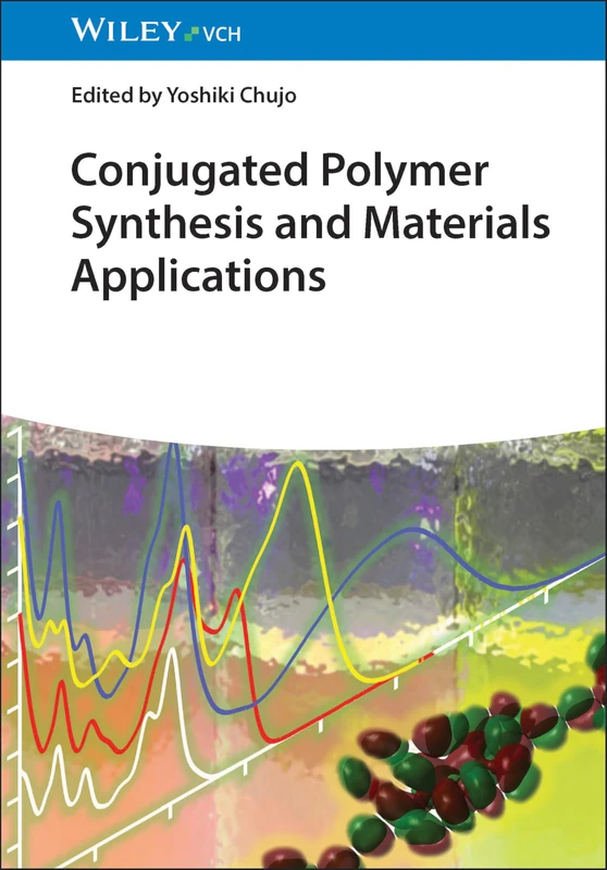 Wiley Conjugated Polymer Synthesis and Materials Applications