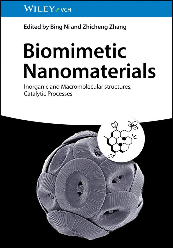 Biomimetic Nanomaterials: Inorganic and Macromolecular structures, Catalytic Processes