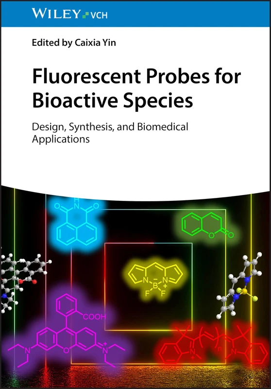 Wiley Fluorescent Probes for Bioactive Species Book