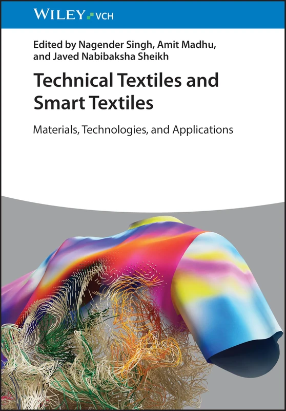 Technical Textiles and Smart Textiles: Materials, Technologies and Applications