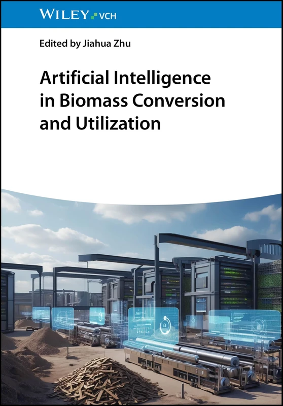 Artificial Intelligence in Biomass Conversion and Utilization