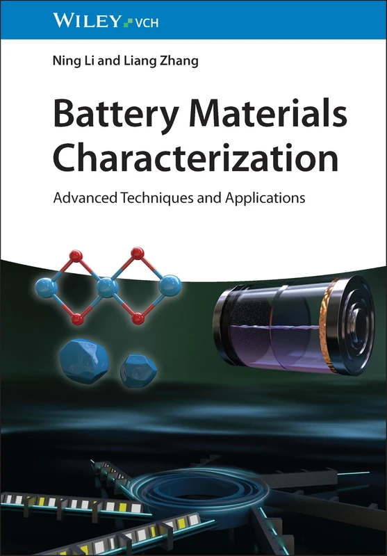 Battery Materials Characterization: Advanced Techniques and Applications