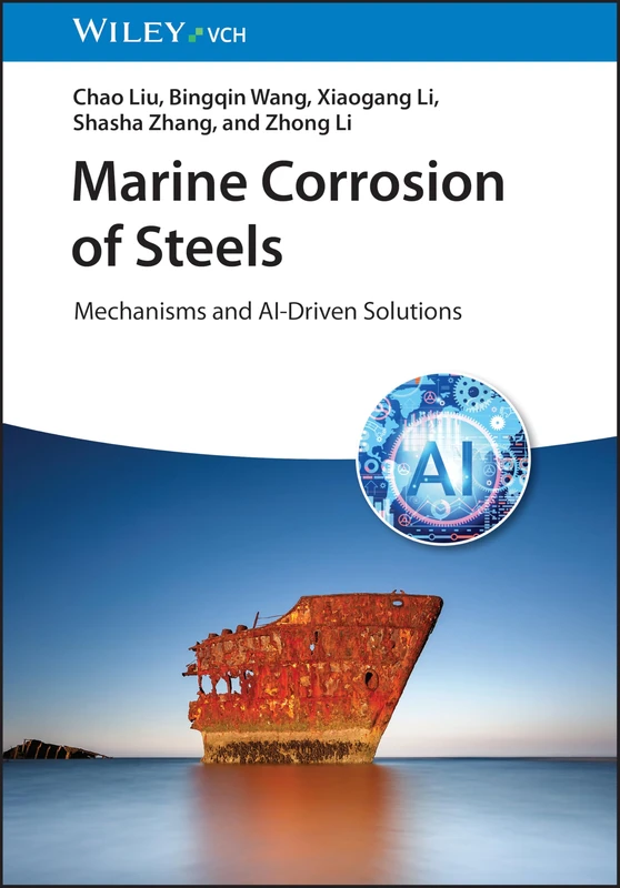 Wiley Marine Corrosion of Steels: Mechanisms and AI Solutions