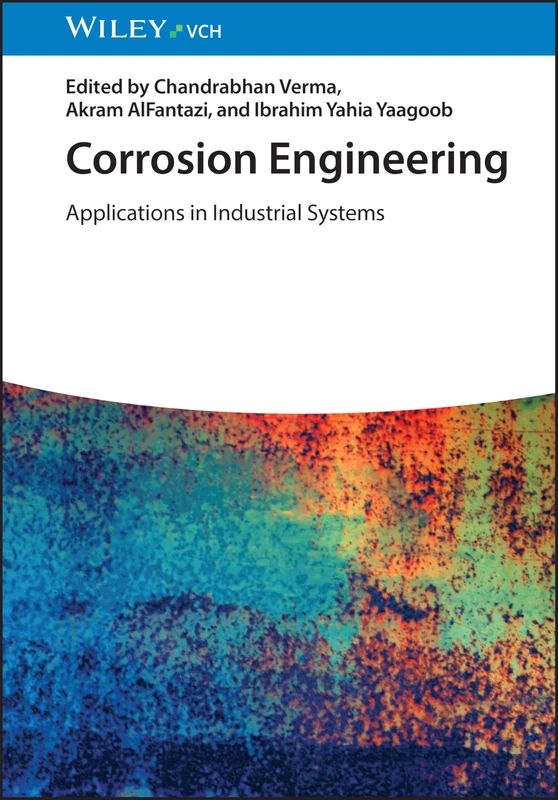 Corrosion Engineering: Applications in Industrial Systems