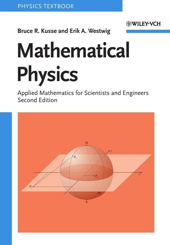 Mathematical Physics: Applied Mathematics for Scientists and Engineers