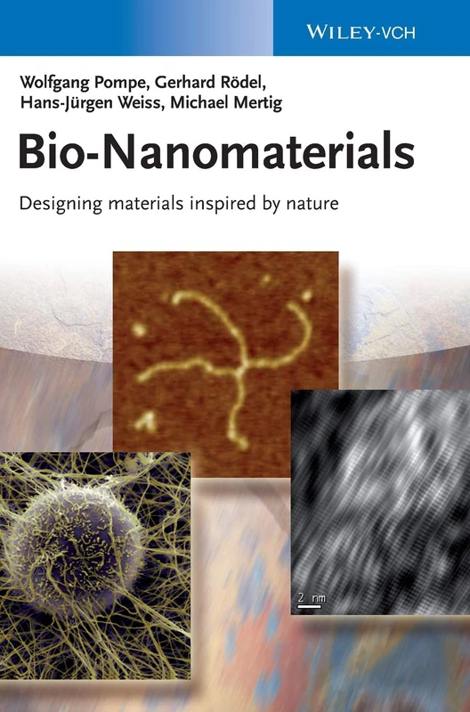 Wiley Bio-Nanomaterials: Designing Materials Inspired by Nature