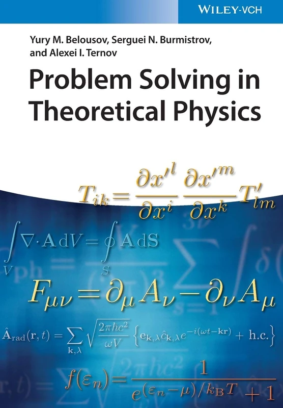 Wiley Problem Solving in Theoretical Physics - Advanced Textbook