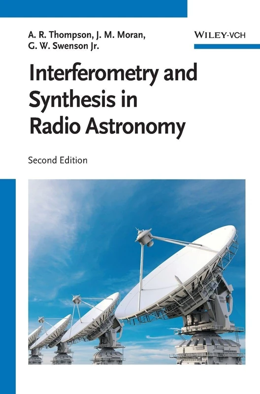 Wiley Interferometry and Synthesis in Radio Astronomy Book