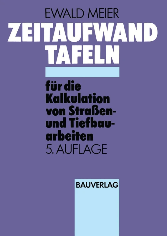Zeitaufwand Tafeln für die Kalkulation von Straßen-und Tiefbauarbeiten - Image 1
