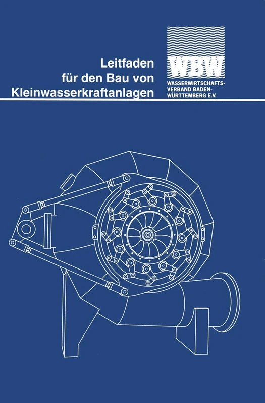 Leitfaden für den Bau von Kleinwasserkraftanlagen