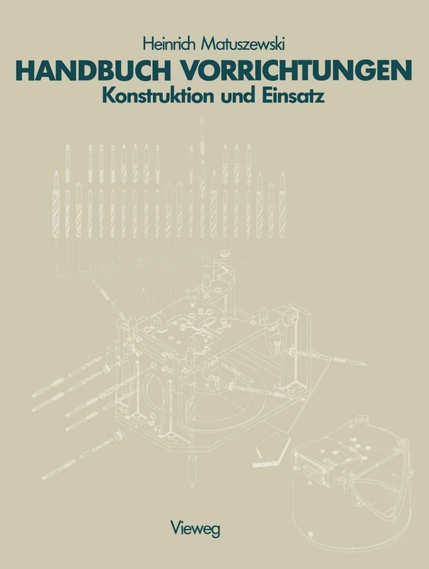 Handbuch Vorrichtungen: Konstruktion und Einsatz