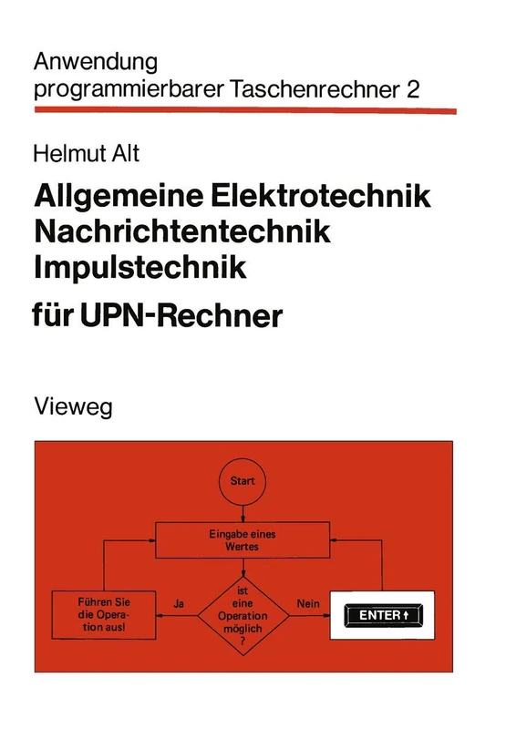 Allgemeine Elektrotechnik, Nachrichtentechnik, Impulstechnik für UPN-Rechner: 2 (Anwendung programmierbarer Taschenrechner, 2)