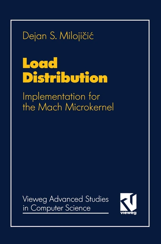 Load Distribution: Implementation for the Mach Microkernel (Vieweg Advanced Studies in Computer Science) - Image 1