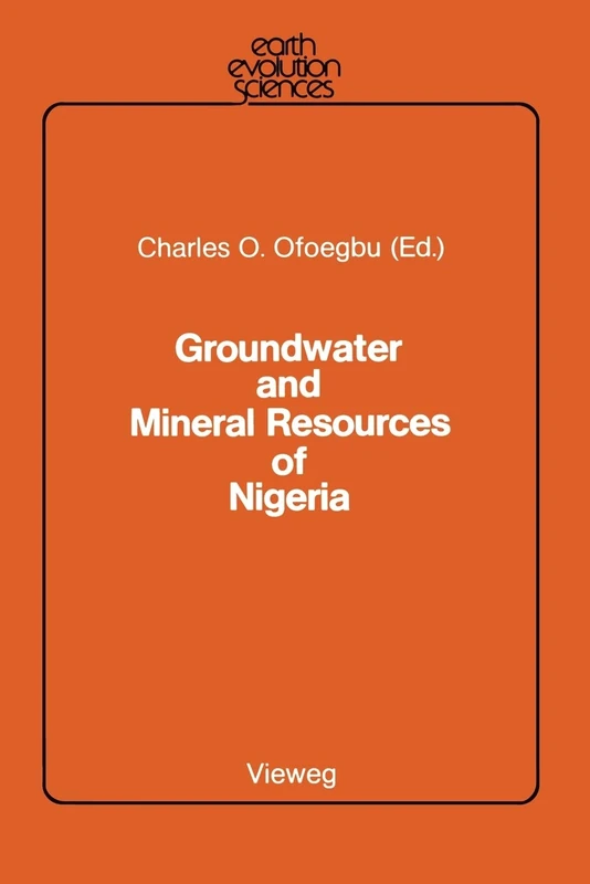 Groundwater and Mineral Resources of Nigeria (Earth Evolution Sciences)