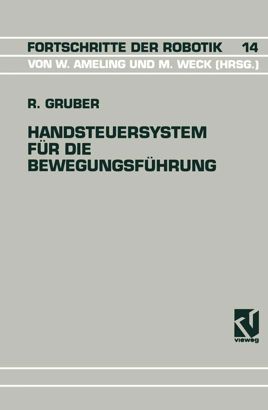 Handsteuersystem für die Bewegungsführung: 14 (Fortschritte der Robotik, 14)