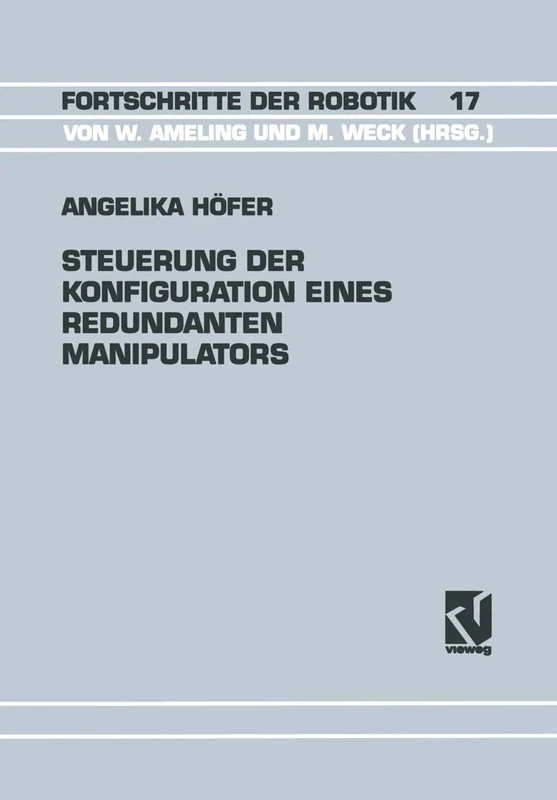 Steuerung der Konfiguration Eines Redundanten Manipulators: 17 (Fortschritte der Robotik, 17) - Image 1