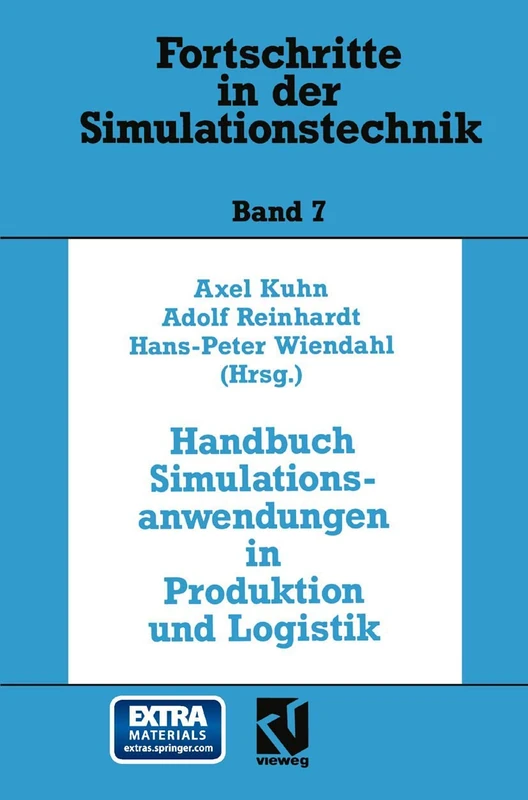Handbuch Simulationsanwendungen in Produktion und Logistik: Mit 194 Abbildungen (Fortschritte in der Simulationstechnik)