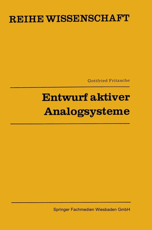 Entwurf aktiver Analogsysteme: Netzwerke III: 3 (Reihe Wissenschaft, 3)