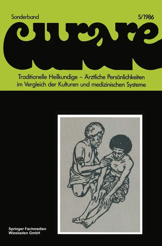 Traditionelle Heilkundige ― Ärztliche Persönlichkeiten im Vergleich der Kulturen und medizinischen Systeme / Traditional Healers ― Iatric ... 5 (Notes on Numerical Fluid Mechanics)