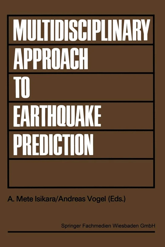 Multidisciplinary Approach to Earthquake Prediction: Proceedings of the International Symposium on Earthquake Prediction in the North Anatolian Fault ... in Earthquake Research and Engineering, 2)