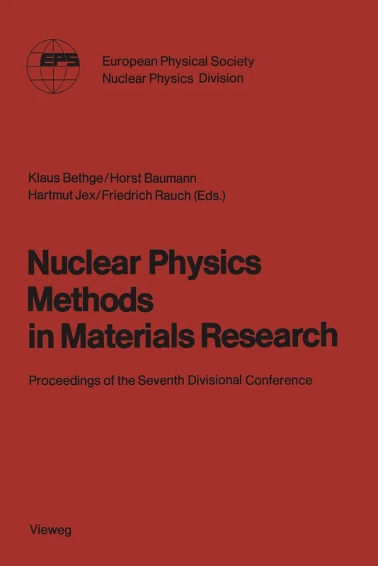 Nuclear Physics Methods in Materials Research: Proceedings of the Seventh Divisional Conference Darmstadt, September 23–26,1980 - Image 1