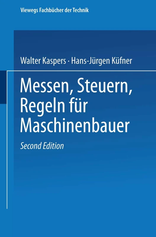 Messen Steuern Regeln (Viewegs Fachbücher der Technik)