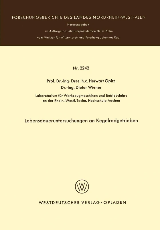Lebensdaueruntersuchungen an Kegelradgetrieben: 2242 (Forschungsberichte des Landes Nordrhein-Westfalen, 2242) - Image 1