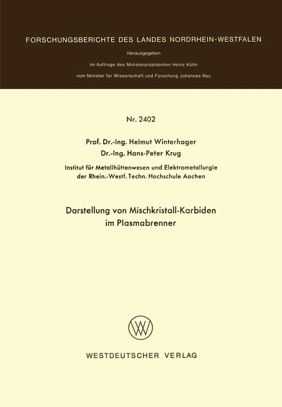 Darstellung von Mischkristall-Karbiden im Plasmabrenner (Forschungsberichte des Landes Nordrhein-Westfalen)