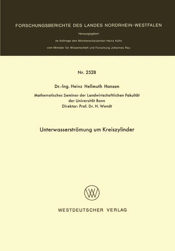 Unterwasserströmung Um Kreiszylinder (Forschungsberichte Des Landes Nordrhein-Westfalen)