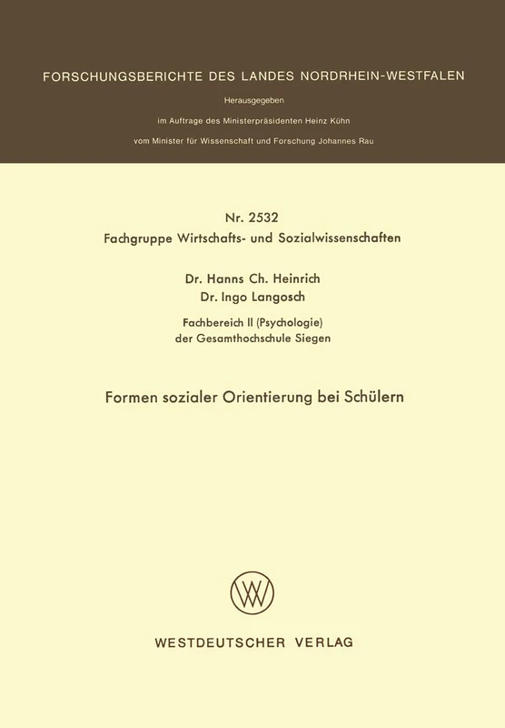 Formen Sozialer Orientierung bei Schülern (Forschungsberichte des Landes Nordrhein-Westfalen) (German Edition): 2532