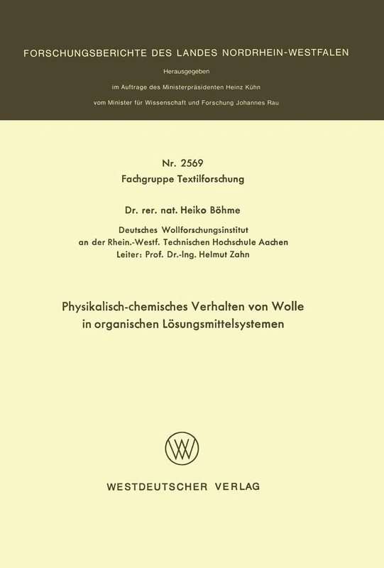 Physikalisch-chemisches Verhalten von Wolle in organischen Lösungsmittelsystemen: 2569 (Forschungsberichte des Landes Nordrhein-Westfalen, 2569) - Image 1