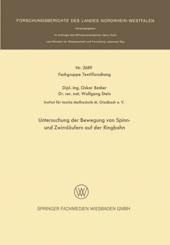 Untersuchung der Bewegung von Spinn- und Zwirnläufern auf der Ringbahn: 2689 (Forschungsberichte des Landes Nordrhein-Westfalen, 2689)