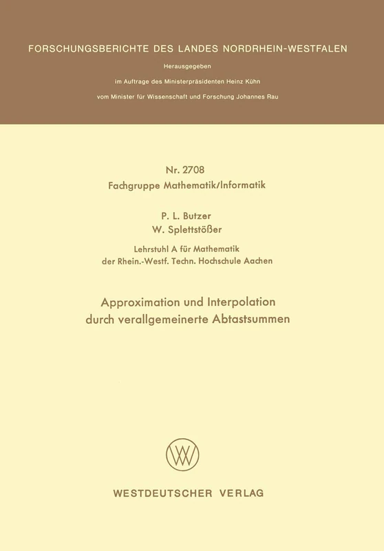 Approximation und Interpolation durch verallgemeinerte Abtastsummen: 2708 (Forschungsberichte des Landes Nordrhein-Westfalen, 2708)