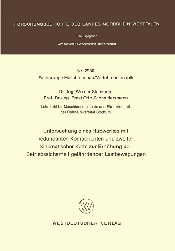 Untersuchung eines Hubwerkes mit redundanten Komponenten und zweiter kinematischer Kette zur Erhöhung der Betriebssicherheit gefährdender ... des Landes Nordrhein-Westfalen, 2930) - Image 1