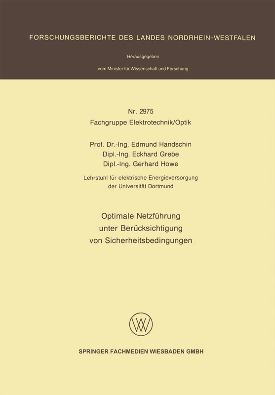 Optimale Netzführung unter Berücksichtigung von Sicherheitsbedingungen: 2975 (Forschungsberichte des Landes Nordrhein-Westfalen, 2975)