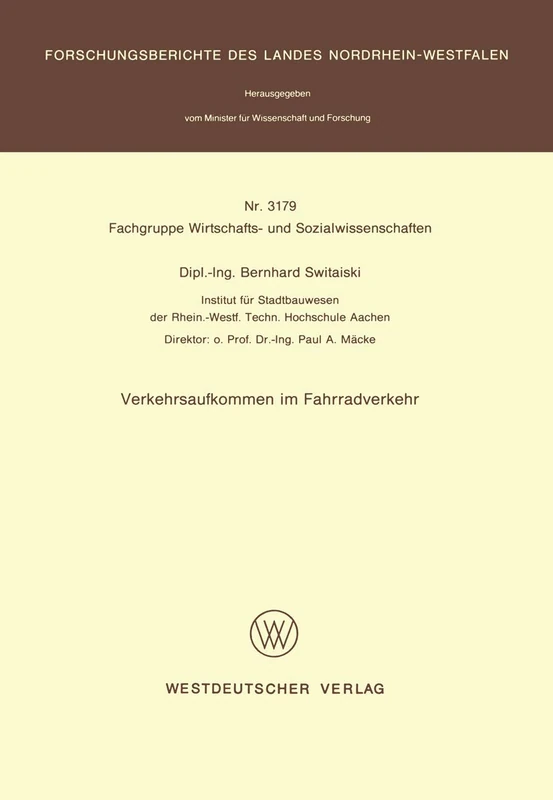Verkehrsaufkommen im Fahrradverkehr: 3179 (Forschungsberichte des Landes Nordrhein-Westfalen, 3179)