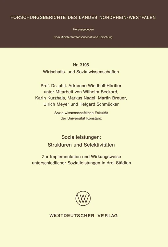 Sozialleistungen: Strukturen und Selektivitäten: Zur Implementation und Wirkungsweise unterschiedlicher Sozialleistungen in drei Städten