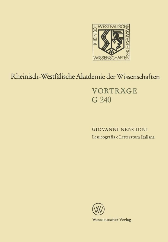 Lessicografia e Letteratura Italiana: 238. Sitzung am 21. März 1979 in Düsseldorf