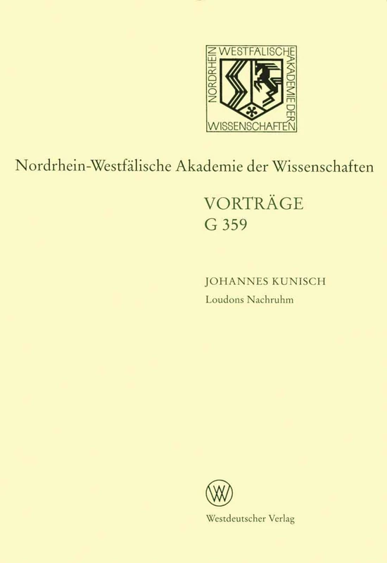 Loudons Nachruhm. Die Geschichte einer Sinnstiftung: 412. Sitzung am 15. Juli 1998 in Düsseldorf: 359 (Nordrhein-Westfälische Akademie der Wissenschaften, 359) - Image 1